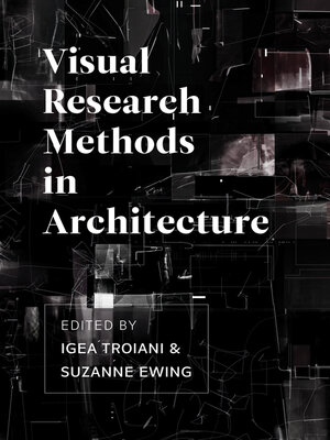 cover image of Visual Research Methods in Architecture